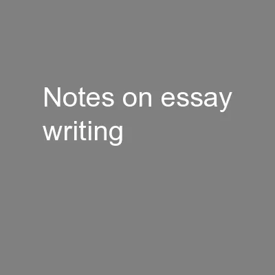Notes on essay writing