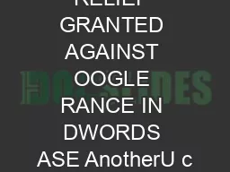 RELIMINARY RELIEF GRANTED AGAINST OOGLE RANCE IN DWORDS ASE AnotherU c