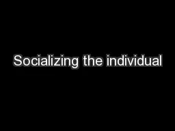Socializing the individual