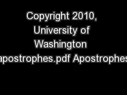 Copyright 2010, University of Washington  apostrophes.pdf Apostrophes