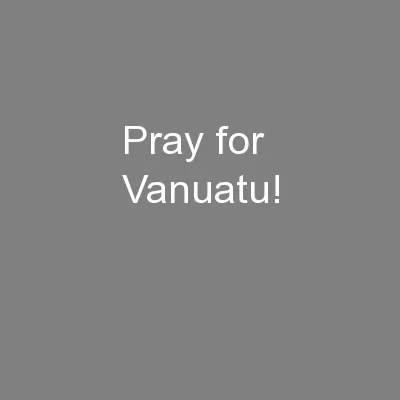 Pray for Vanuatu!
