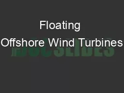 Floating Offshore Wind Turbines