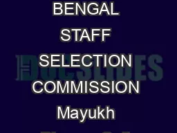GL  Page WEST BENGAL STAFF SELECTION COMMISSION Mayukh Bhavan Salt Lake Kolkata  www
