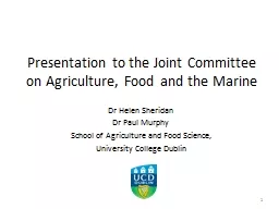 Presentation to the Joint Committee on Agriculture, Food an