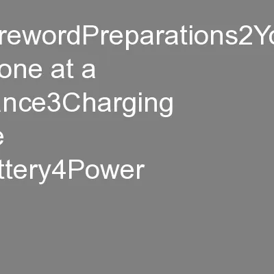 ForewordPreparations2Your phone at a glance3Charging the battery4Power