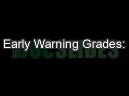 Early Warning Grades: