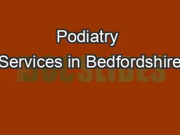 Podiatry Services in Bedfordshire