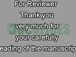 For Reviewer  Thank you very much for your carefully reading of the manuscript