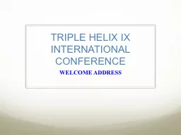 TRIPLE HELIX IX INTERNATIONAL CONFERENCE