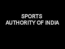 SPORTS AUTHORITY OF INDIA