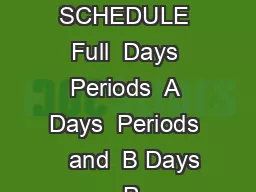 BELL SCHEDULE Full  Days Periods  A Days  Periods    and  B Days  P