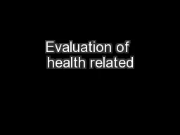 Evaluation of health related