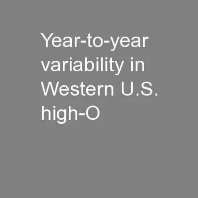 Year-to-year variability in Western U.S. high-O