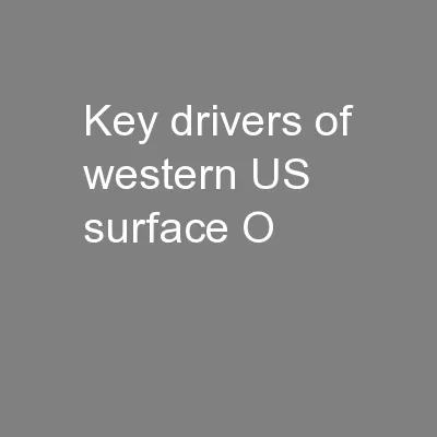 Key drivers of western US surface O
