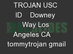 TOMMY TROJAN USC ID    Downey Way Los Angeles CA     tommytrojan gmail