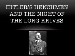 Hitler’s henchmen and the night of the long knives