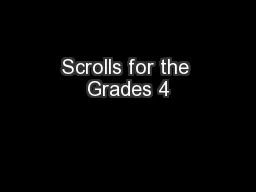 Scrolls for the Grades 4