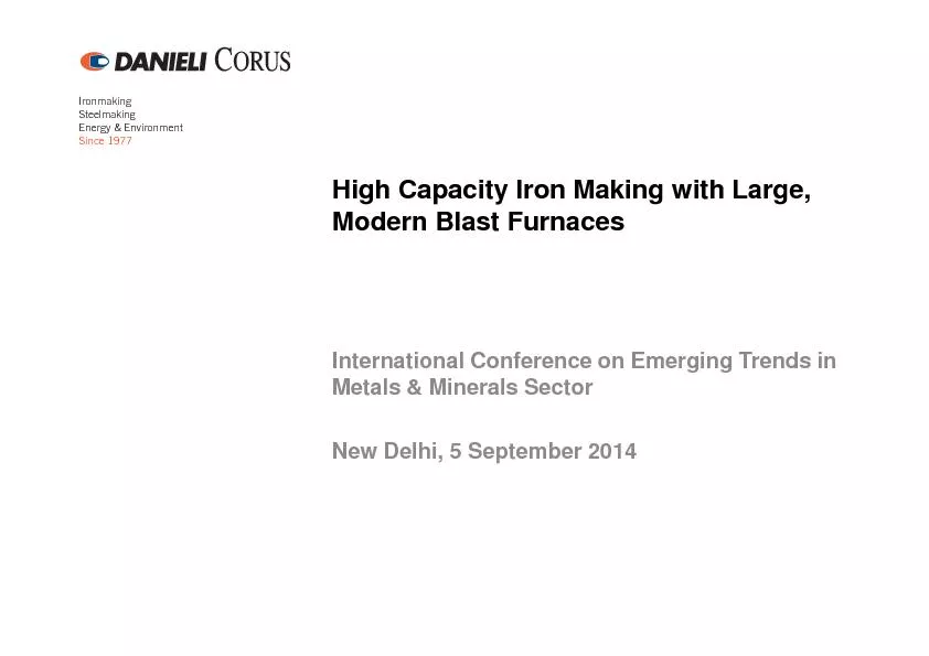 High Capacity Iron Making with Large, Modern Blast Furnaces