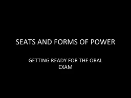 SEATS AND FORMS OF POWER