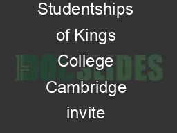 Kings College Cambridge GRADUATE STUDENTSHIPS The Electors to Studentships of Kings College