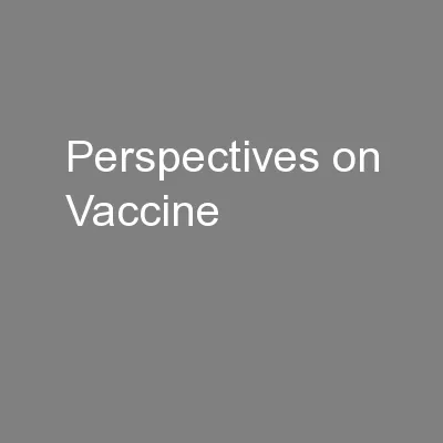 Perspectives on Vaccine