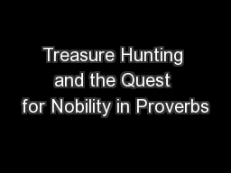 Treasure Hunting and the Quest for Nobility in Proverbs