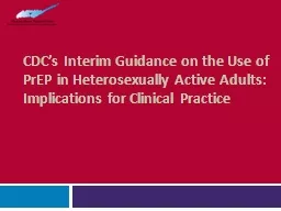 CDC’s Interim Guidance on the Use of PrEP in Heterosexual