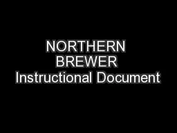 NORTHERN BREWER Instructional Document