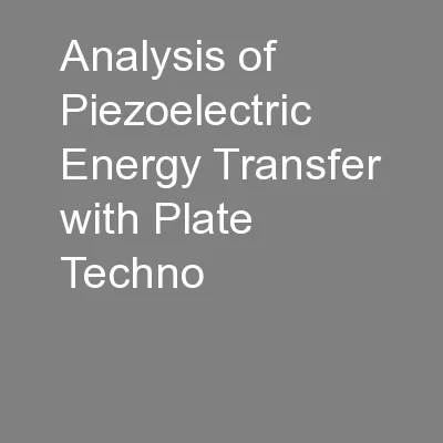 Analysis of Piezoelectric Energy Transfer with Plate Techno