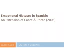 Exceptional Hiatuses in Spanish: