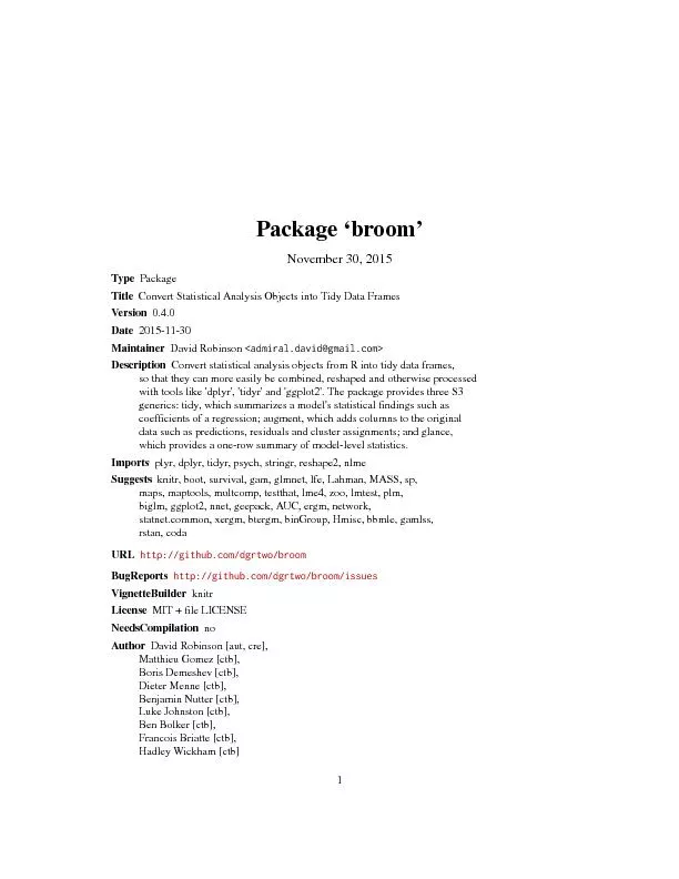 Package`broom'November30,2015TypePackageTitleConvertStatisticalAnalysi