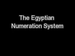 The Egyptian Numeration System