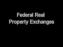 Federal Real Property Exchanges