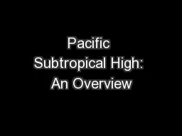 Pacific Subtropical High: An Overview