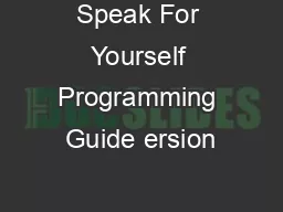 Speak For Yourself Programming Guide ersion