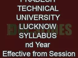 UTTAR PRADESH TECHNICAL UNIVERSITY LUCKNOW SYLLABUS nd Year Effective from Session