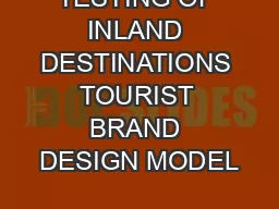 TESTING OF INLAND DESTINATIONS TOURIST BRAND DESIGN MODEL