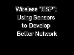 Wireless “ESP”: Using Sensors to Develop Better Network