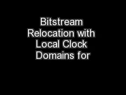 Bitstream Relocation with Local Clock Domains for