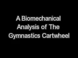 A Biomechanical Analysis of The Gymnastics Cartwheel