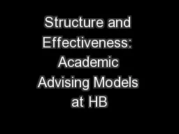 Structure and Effectiveness: Academic Advising Models at HB