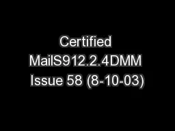 Certified MailS912.2.4DMM Issue 58 (8-10-03)