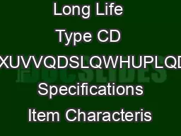 Long Life Type CD KRXUVVQDSLQWHUPLQDO  Specifications Item Characteris