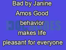 Cheat Good  Bad by Janine Amos Good behavior makes life pleasant for everyone