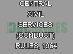 CENTRAL CIVIL SERVICES (CONDUCT) RULES, 1964