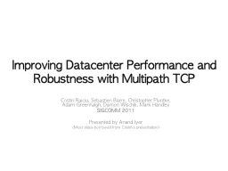 Improving Datacenter Performance and Robustness with Multip