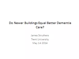 Do Newer Buildings Equal Better Dementia Care?