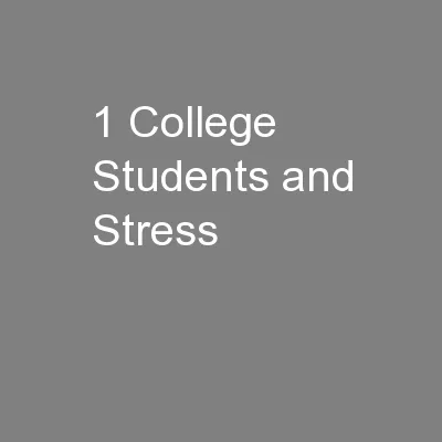 1 College Students and Stress