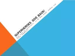 Superheroes Give Back!