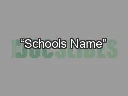 “Schools Name”